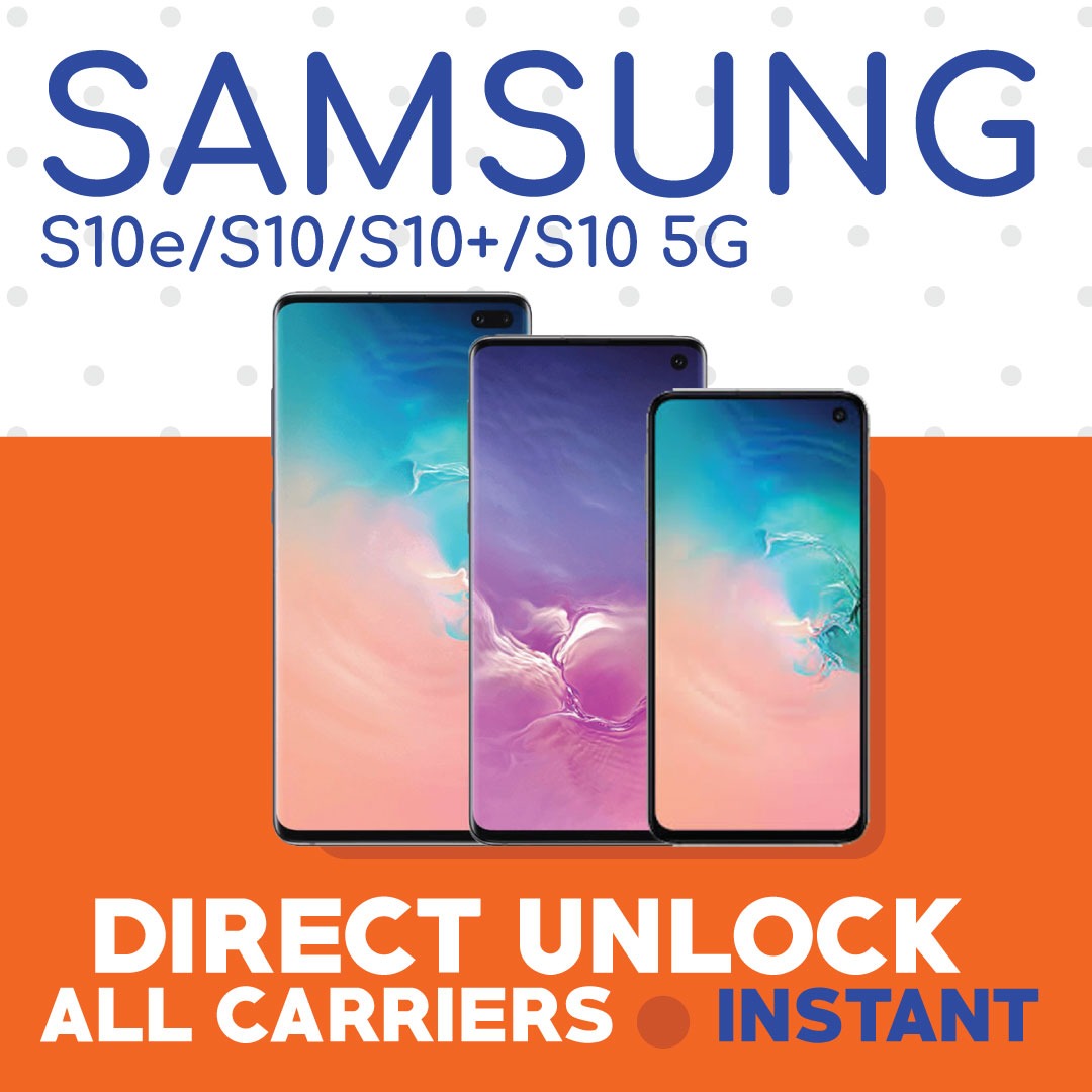 SAMSUNG GALAXY S10e/S10/S10+ (ATT/CRICKET/XFINITY/SPECTRUM/ETC) UNLOCK SERVICE